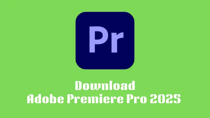 Adobe Premiere Pro 2025